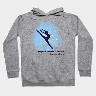 Reject Hustle Culture - Dance More (Blue/Female Silhouette) Hoodie